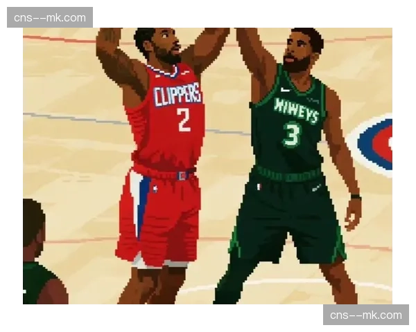 森林狼vs快船前瞻：西部卡位战考验两队反击速度